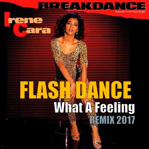 Stream Irene Cara - Flashdance (What A Feeling) Remix (Magno