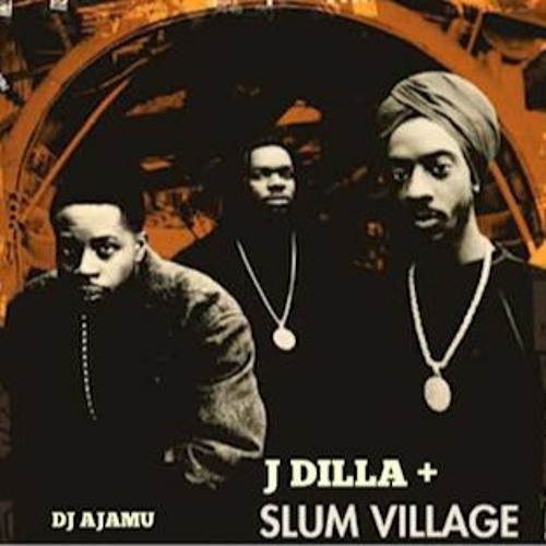 Listen to J DILLA + SLUM VILLAGE by DJ Ajamu in Hip Hop playlist
