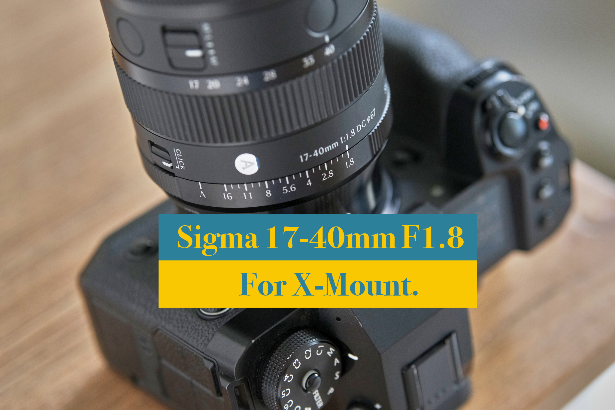 Sigma 17-40mm F1.8 for X-Mount – FujiFanBoys