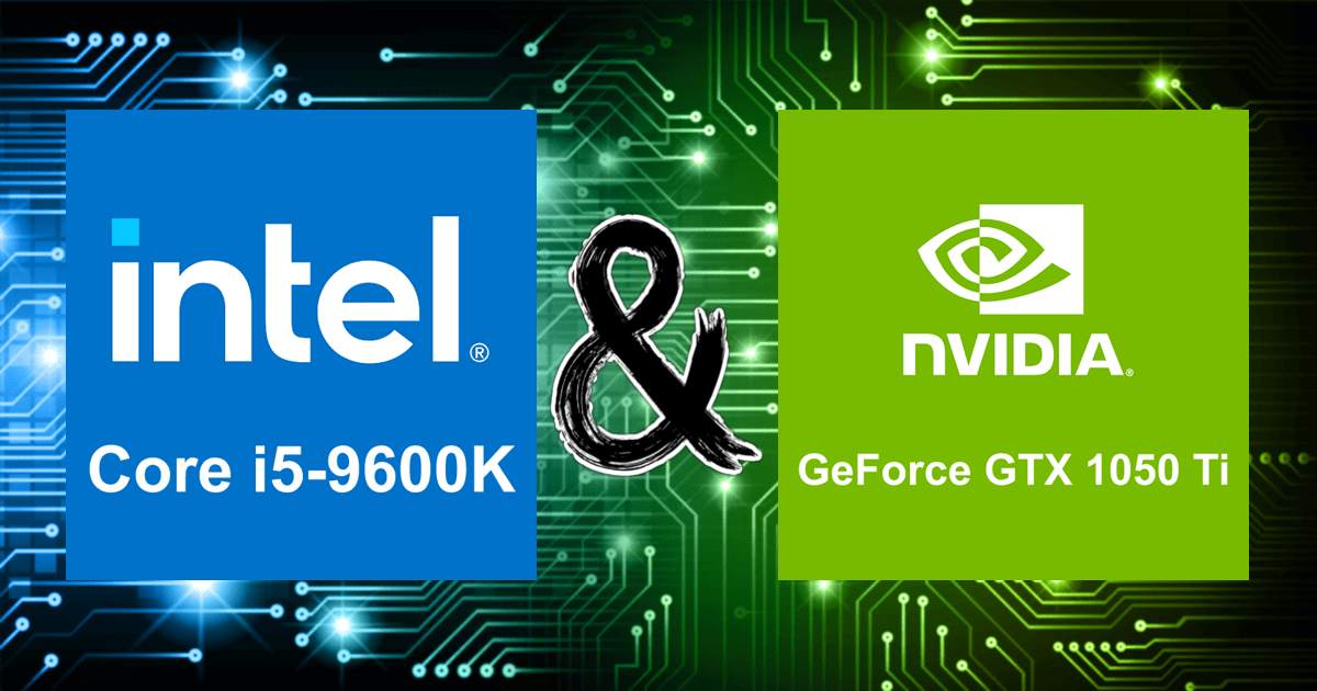 Core i5-9600K and GeForce GTX 1050 Ti | Bottleneck Calculation