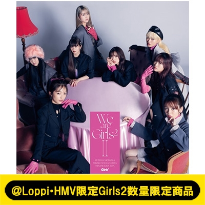Loppi・HMV限定Girls2数量限定商品》 We are Girls2 -II -【通常盤+