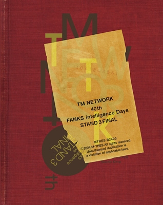 TM NETWORK 40th FANKS intelligence Days ～STAND 3 FINAL～LIVE Blu