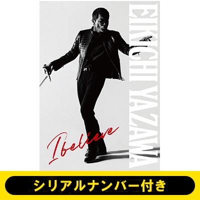 I believe : Eikichi Yazawa | HMV&BOOKS online : Online Shopping