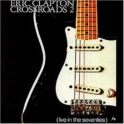 Cross Road 2 -Live In The 70's : Eric Clapton | HMV&BOOKS online