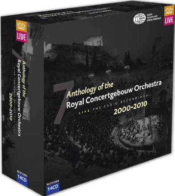 ロイヤル・コンセルトへボウ管弦楽団アンソロジー第7集 2000～2010