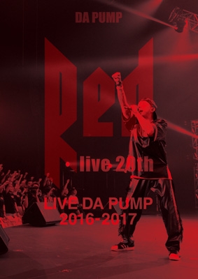 LIVE DA PUMP 2016-2017 “RED ～live 20th～