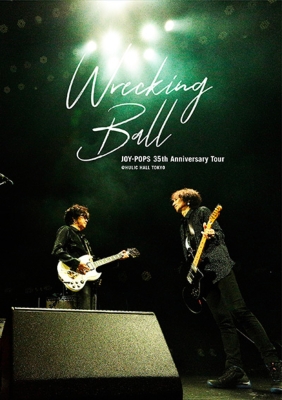 JOY-POPS 35th Anniversary Tour ”Wrecking Ball”@ HULIC HALL TOKYO