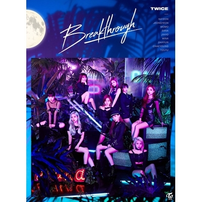 Breakthrough 【初回限定盤A】(+DVD) : TWICE | HMV&BOOKS online