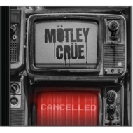 モトリー・クルー 新曲入りEP『Cancelled』2024年10月4日 (金) 発売|ロック