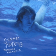 SUMMER NUDE '13 (+DVD)【初回限定盤B】 : 山下智久 | HMV&BOOKS
