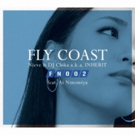 邦楽 Fly Coast feat.Ai Ninomiya/FLY COAST 002 Flight Number 002