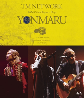 TM NETWORK 40th FANKS intelligence Days ～YONMARU～【初回生産限定