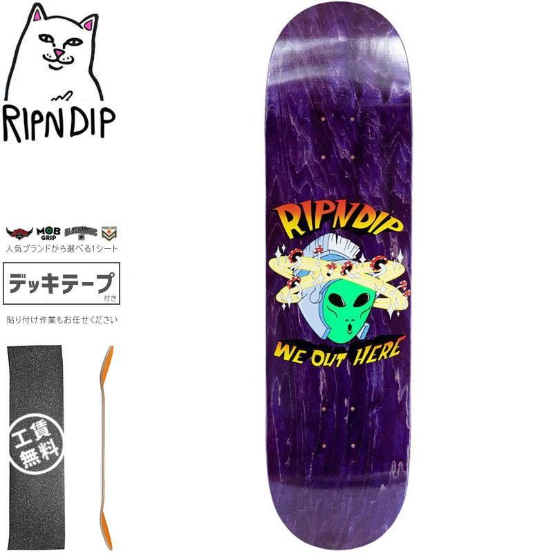 RIPNDIP リップンディップ スケートボード デッキ OUT OF THIS WORLD