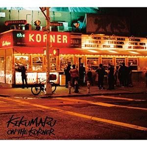 WENOD RECORDS : KIKUMARU - ON THE KORNER LP [LP] KANDYTOWN LIFE