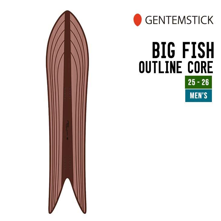 GENTEMSTICK ゲンテンスティック 25-26 BIG FISH OUTLINE CORE ビッグ