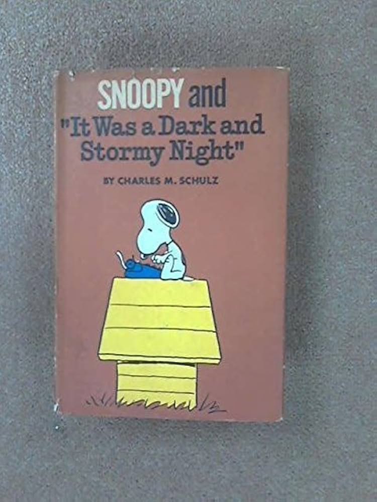 Snoopy and It Was a Dark and Stormy Night by Charles M. Schulz