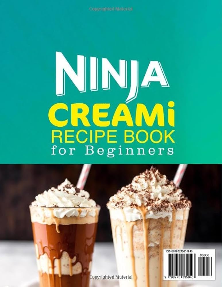 Ninja CREAMi Recipe Book for Beginners: Discover Irresistible