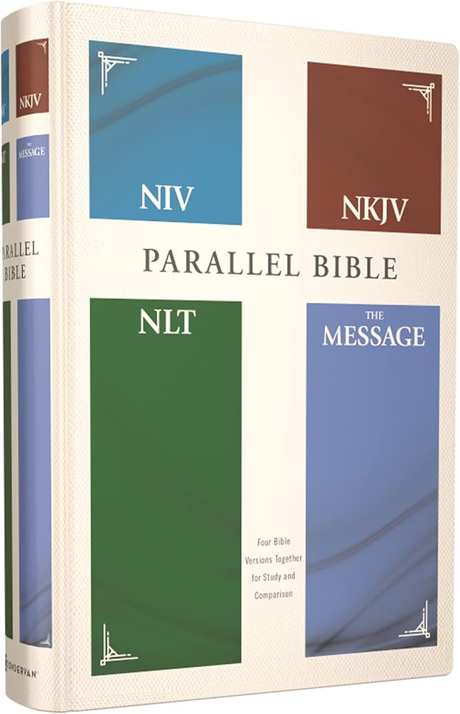 NIV, NKJV, NLT, The Message, (Contemporary Comparative) Parallel