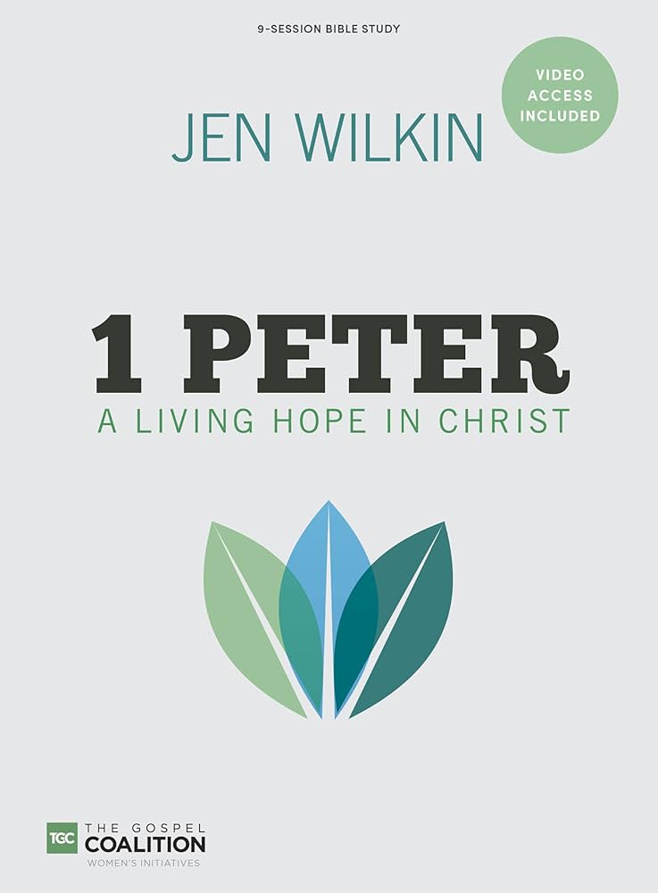 1 Peter: A Living Hope in Christ - Bible Study Book with Video