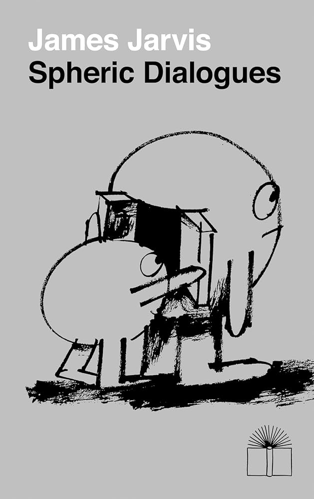 James Jarvis: Spheric Dialogues: Jarvis, James: 9783905999501