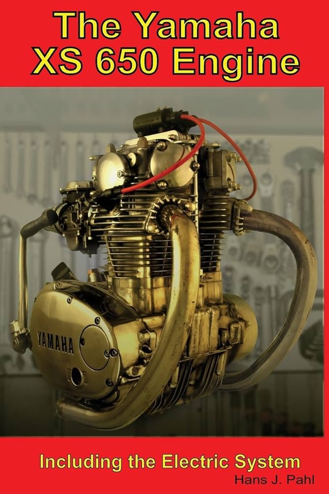 The Yamaha XS650 Engine: Including the Electrical System: Pahl