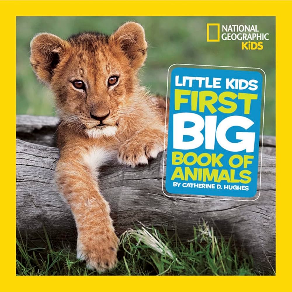 Amazon | National Geographic Little Kids First Big Book of Animals