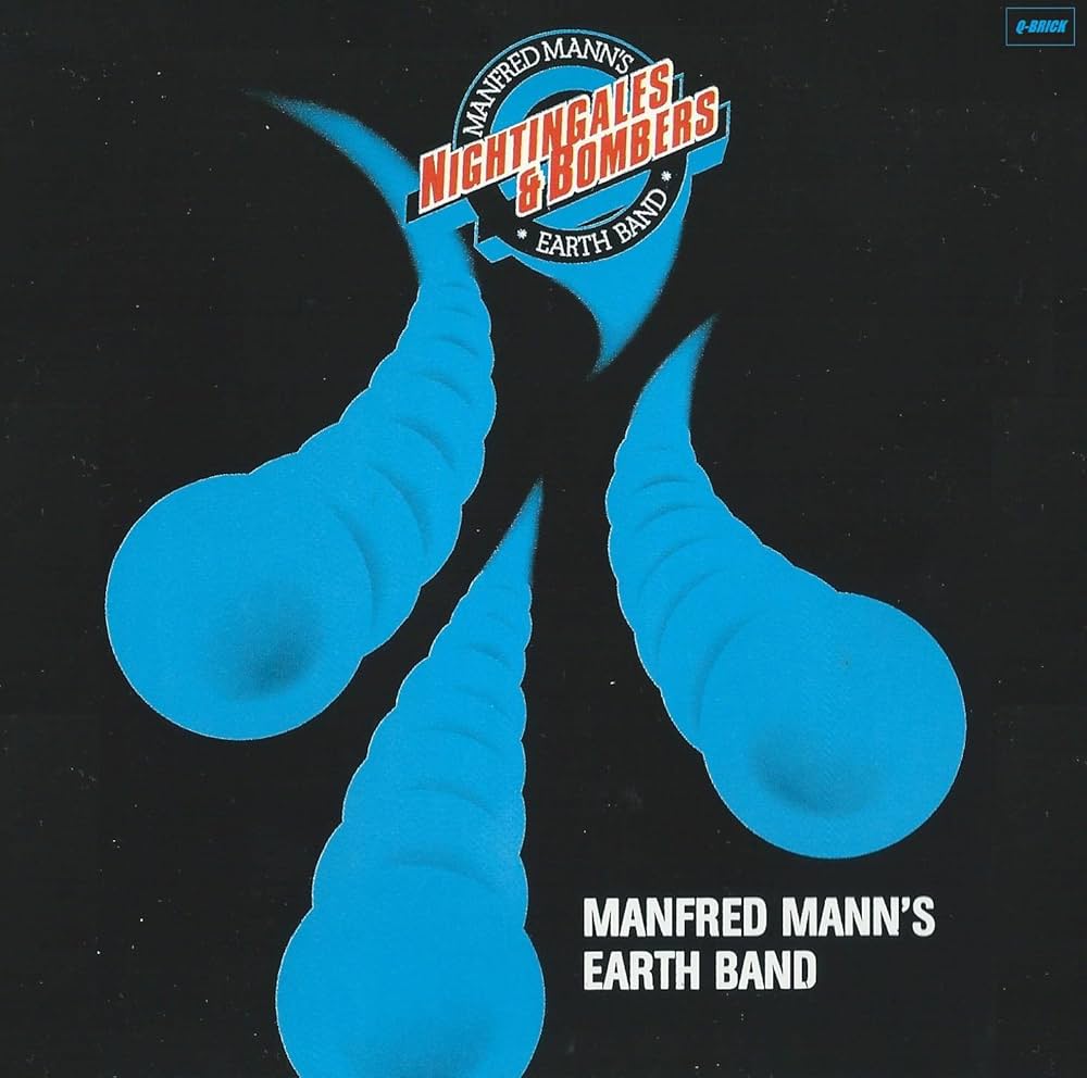 Manfred Mann's Earth Band - Nightingales and Bombers - Amazon.com
