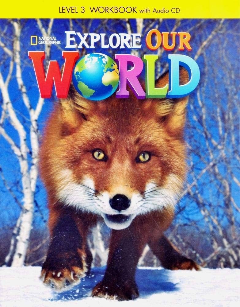 Explore Our World 3: Workbook with Audio CD: 9781305089860: Amazon
