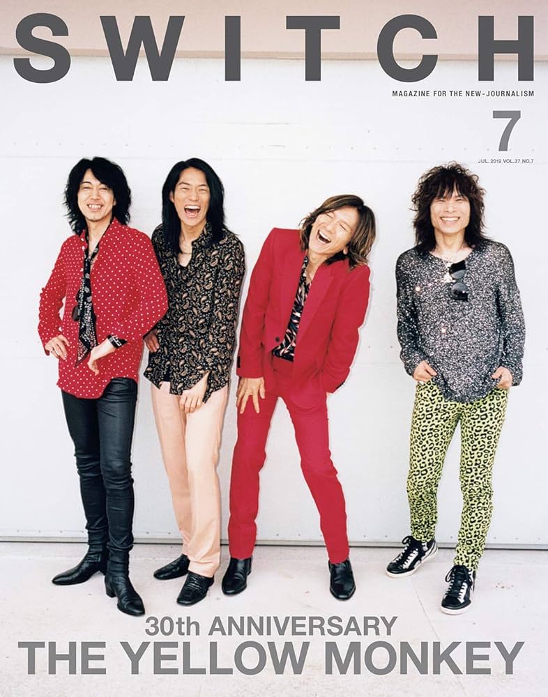 SWITCH Vol.37 No.7 特集 30th ANNIVERSARY THE YELLOW MONKEY | THE