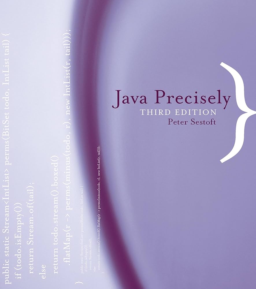 Java Precisely, third edition (Mit Press): Sestoft, Peter