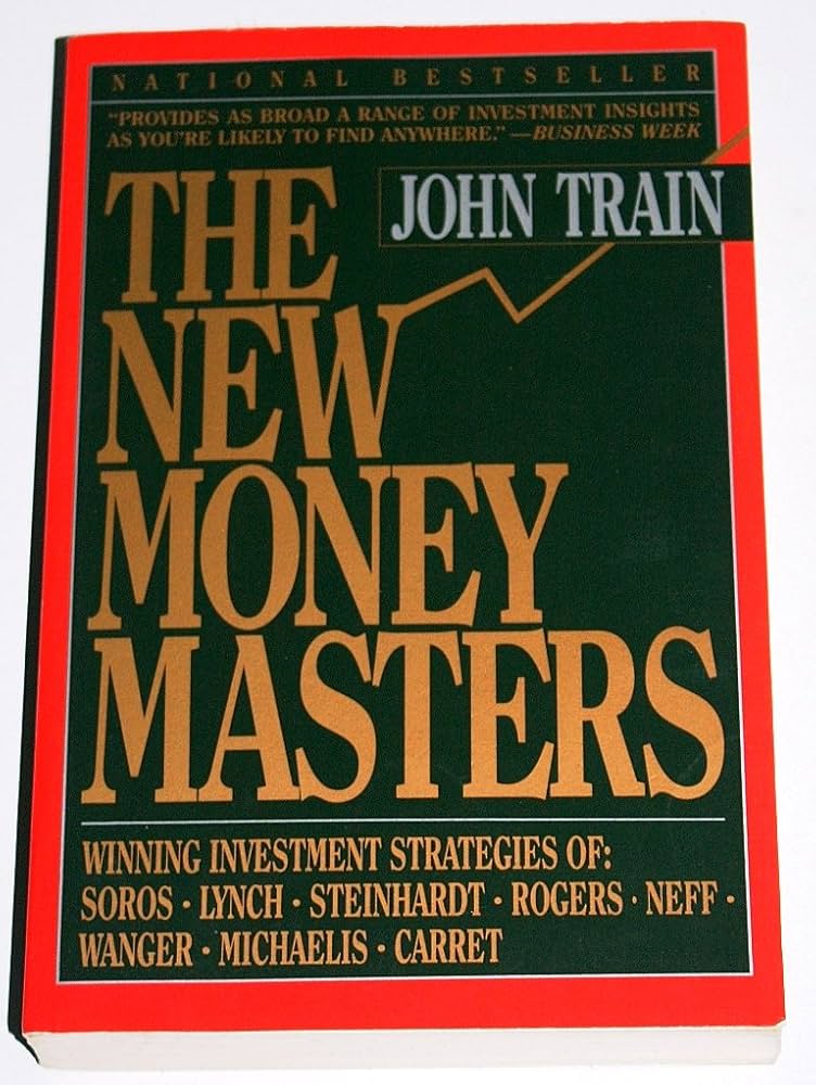 The New Money Masters: Train, John: 9780887306372: Amazon.com: Books