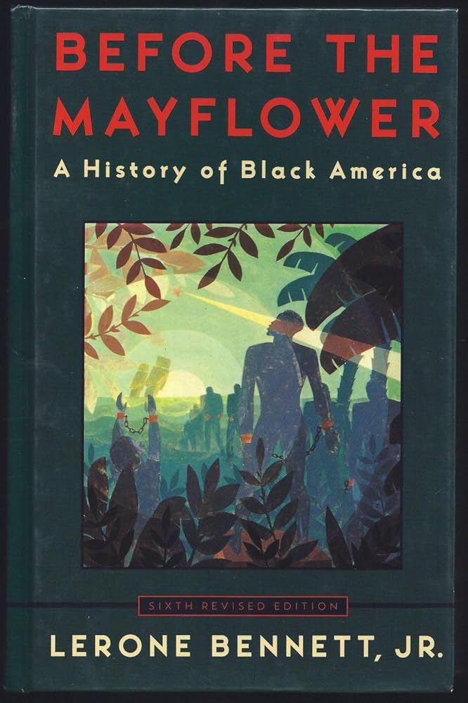 Before the Mayflower: A History of Black America; Sixth Revised