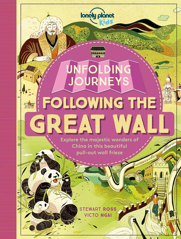 Lonely Planet Kids Unfolding Journeys - Following the Great Wall 1