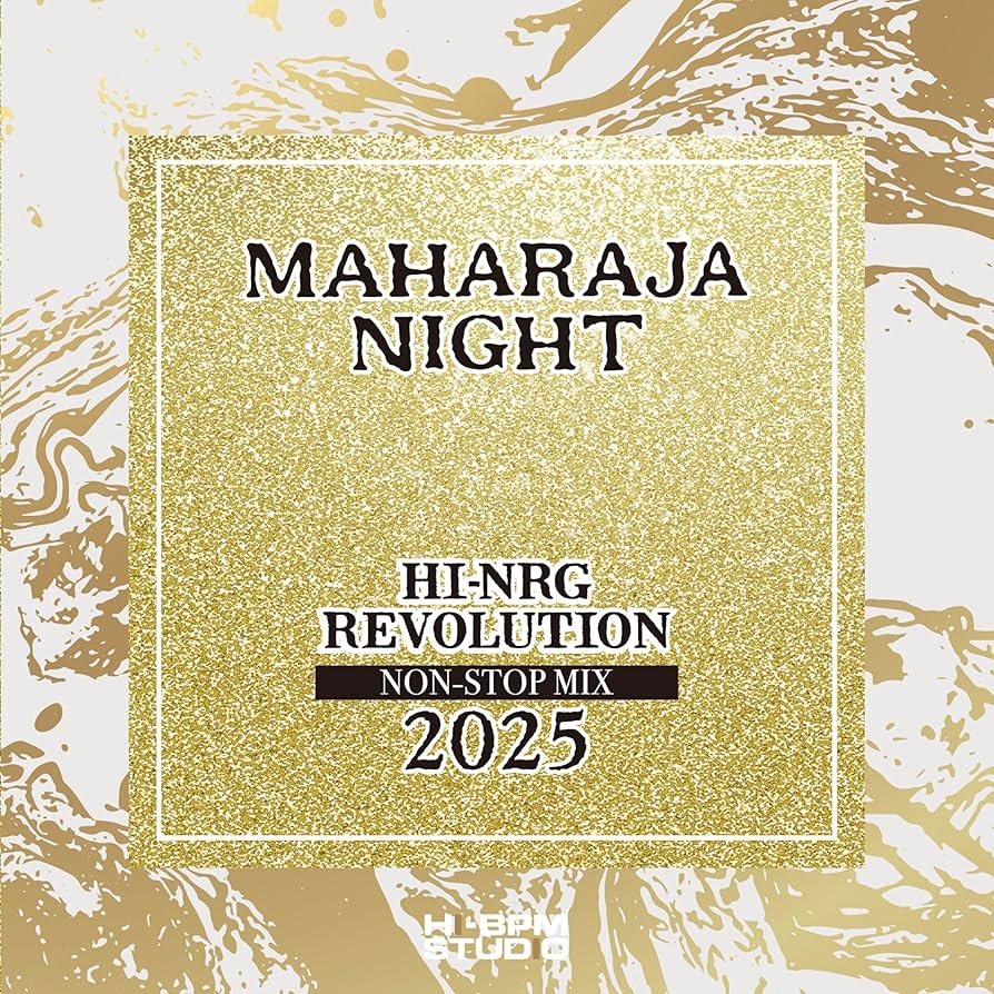 Amazon.co.jp: MAHARAJA NIGHT HI-NRG REVOLUTION Non-Stop Mix 2025