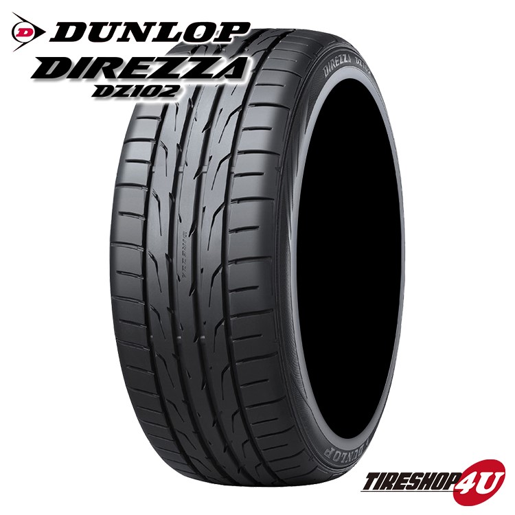 2025年製 DUNLOP DIREZZA DZ102 225/45R18 91W 225/45-18 ダンロップ