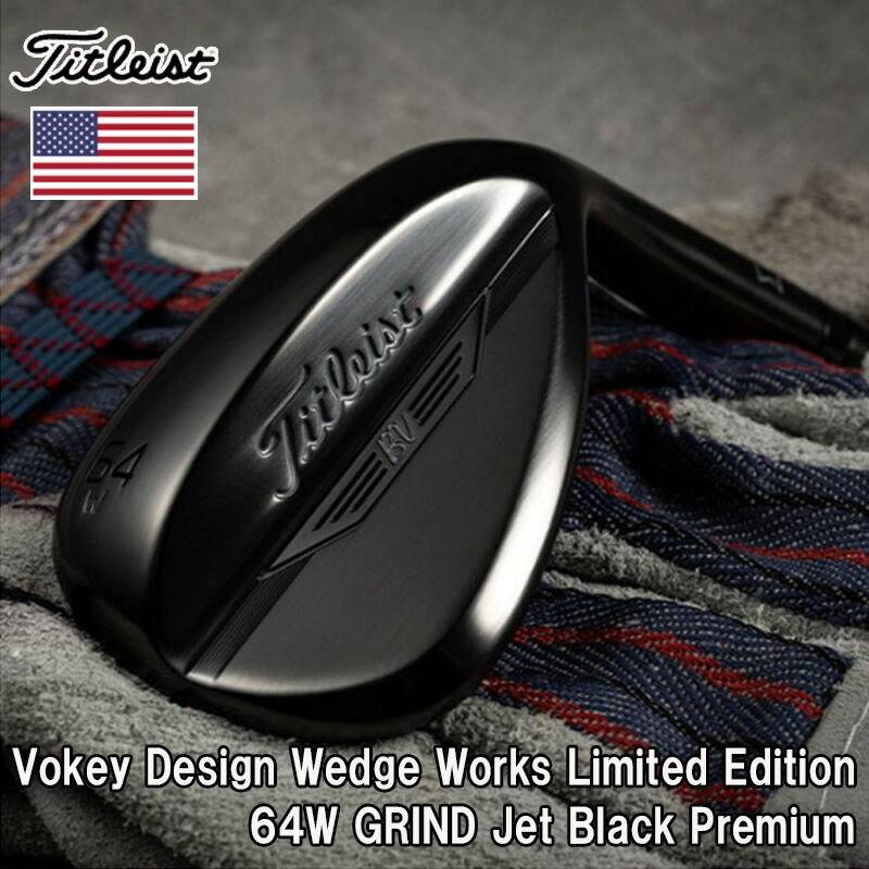 タイトリスト ウェッジ 限定モデル TITLEIST VOKEY DESIGN WEDGE WORKS