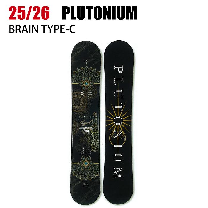 2026 PLUTONIUM プルトニウム BRAIN TYPE-C ブレイン 25-26 ボード板