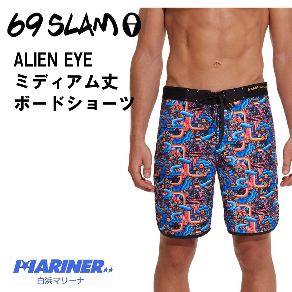 69slam サーフパンツ ボードショーツ メンズ ミディアム丈 ALIEN EYE