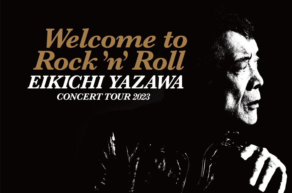 EIKICHI YAZAWA CONCERT TOUR 2023「Welcome to Rock'n'Roll」 本日5月