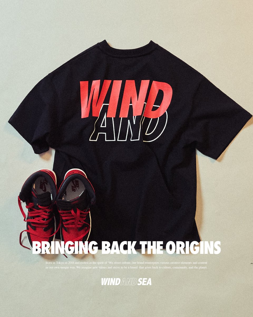 BRINGING BACK THE ORIGINS” 2025.4.26(SAT) DROP WIND AND SEA TOKYO