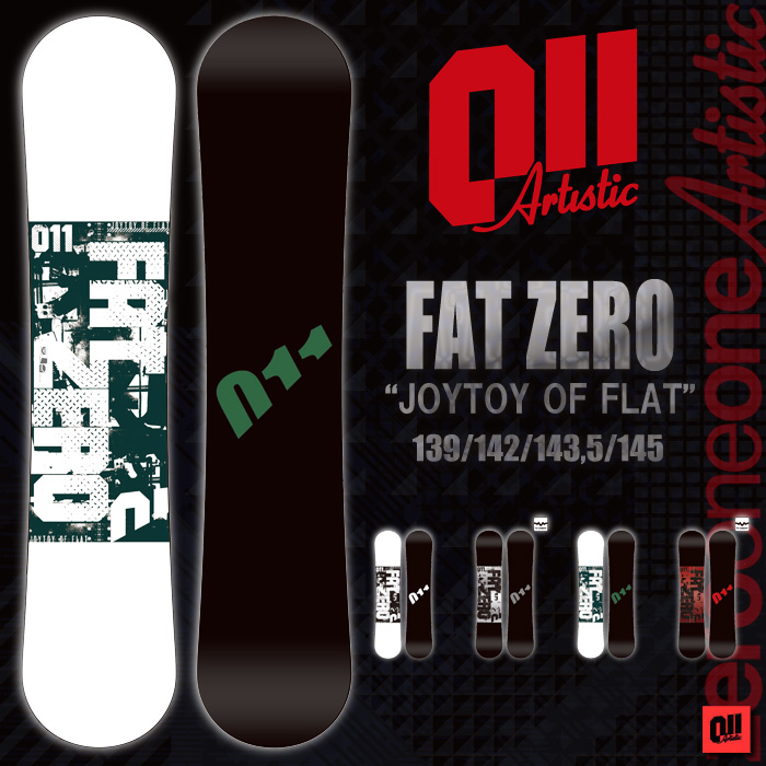 16-17 NEWモデル 011 artistic FAT ZERO ファットゼロ 139/143.5