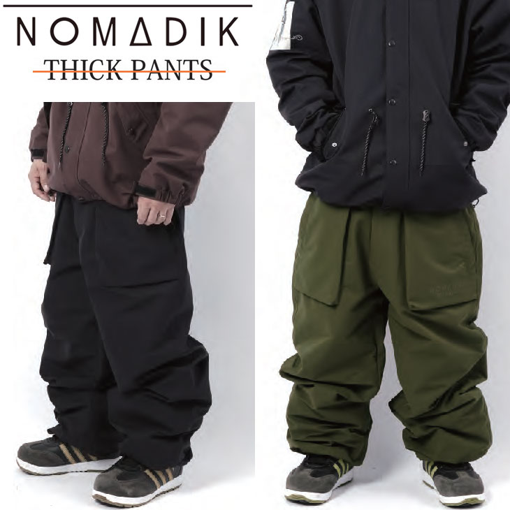 NOMADIX 24-25 NOMADIK ノマディック ウエアー THICK PANTS パンツ