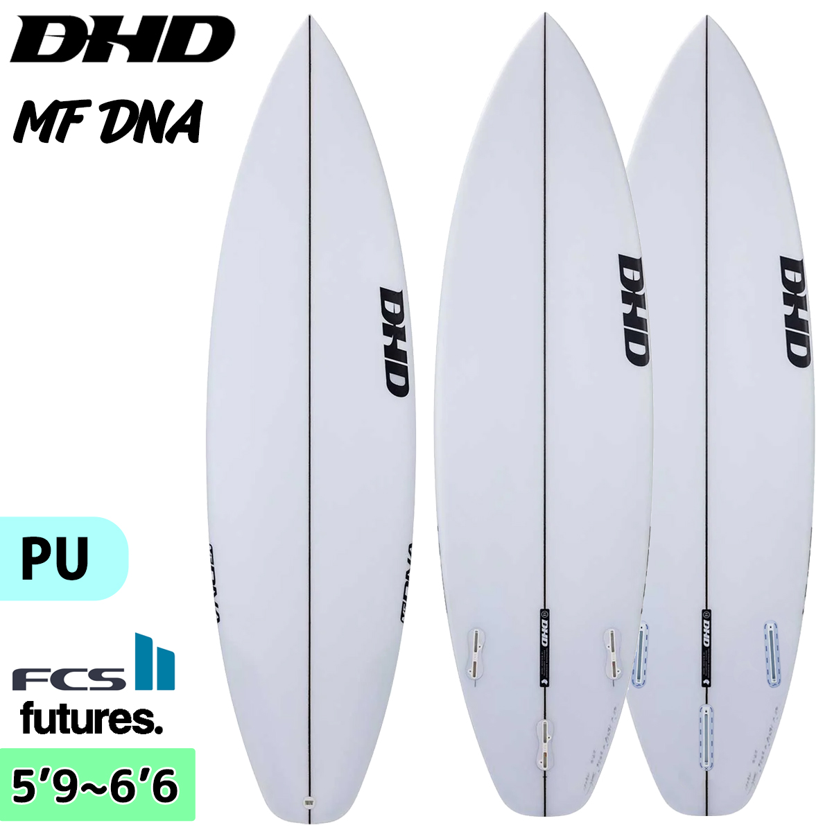 DHD サーフボード MF DNA ミックファニング ディーエヌエー 5'9〜6'6