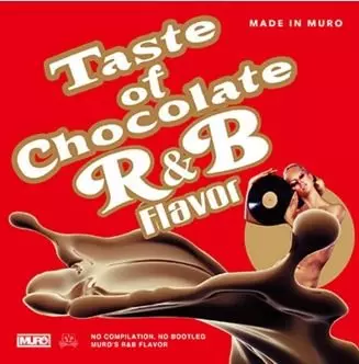 TASTE OF CHOCOLATE -R&B FLAVOR-/DJ MURO/DJムロ｜HIPHOP/R&B