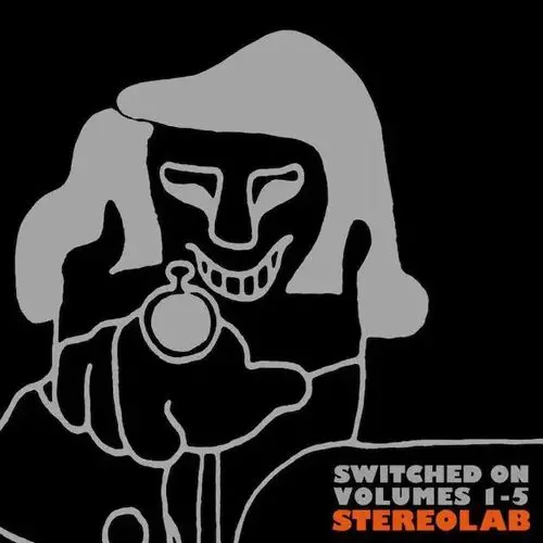SWITCHED ON VOLUMES 1-5/STEREOLAB/ステレオラブ/レア音源シリーズ