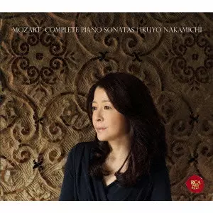 モーツァルト:ピアノ・ソナタ全集/IKUYO NAKAMICHI/仲道郁代/完全生産