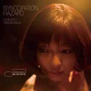 SYNCOPATION HAZARD / シンコペーション・ハザード/CHIHIRO YAMANAKA