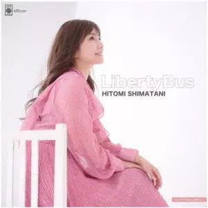 Liberty Bus/HITOMI SHIMATANI/島谷ひとみ/Type-B / ボーナストラック