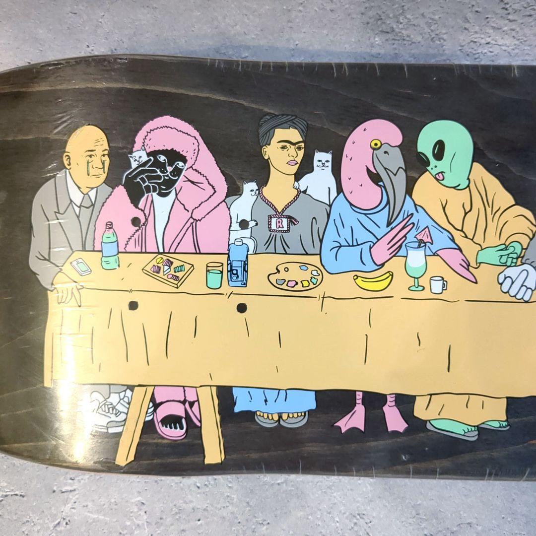 新品 RIPNDIP スケートボード デッキ 最後の晩餐 初期デザイン オマケ