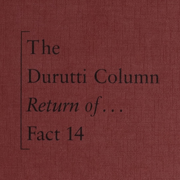 THE DURUTTI COLUMN - The Return of The Durutti Column (45th